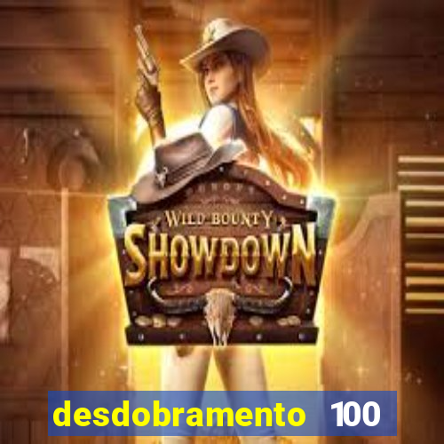 desdobramento 100 dezenas em apenas 6 jogos